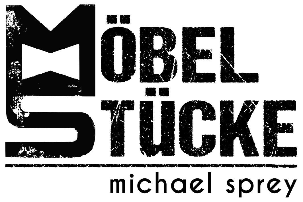Möbel*Stücke // Michael Sprey // fine furniture for a lifetime and beyond …